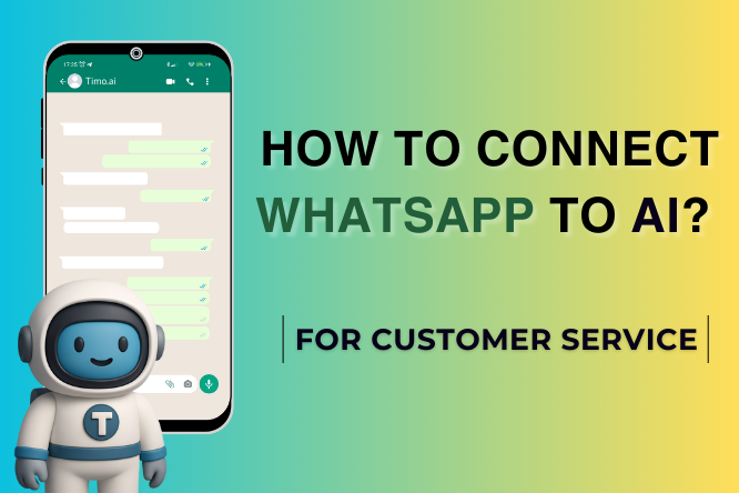 How to Connect WhatsApp to AI for Smarter Customer Service